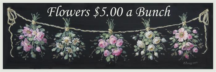 Flowers $5.00 a Bunch